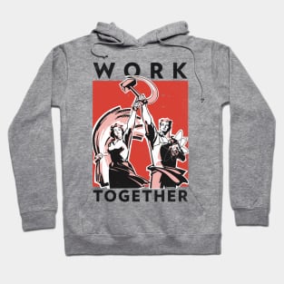 Work Together Hoodie